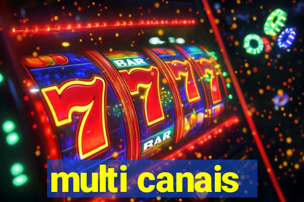 multi canais